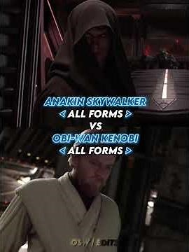 Anakin Skywalker (All Forms) vs Obi-Wan Kenobi (All Forms)