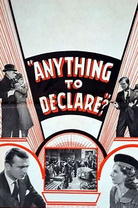 Anything to Declare? - Movie