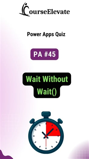 ⏳ Wait without Wait Function in Power Apps?
