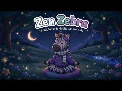 Bedtime Guided Meditation for Kids with Zen Zebra 🌙