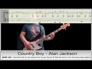 Country Boy - Alan Jackson - bass guitar cover with score and tab for free - country music
