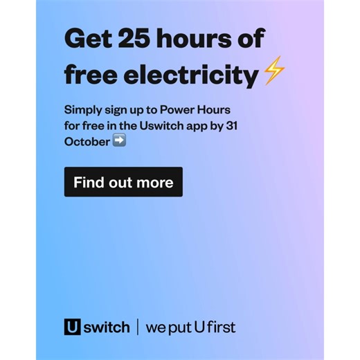 For 25 years, we’ve been helping you save on your electricity bills. Now, we’re giving you 25 hours of free electricity this November. Download the Uswitch app and sign up before 31 October to take part 👉 https://www.uswitch.com/mobile-app/power-hours/25-hours-free-electricity/ | Uswitch