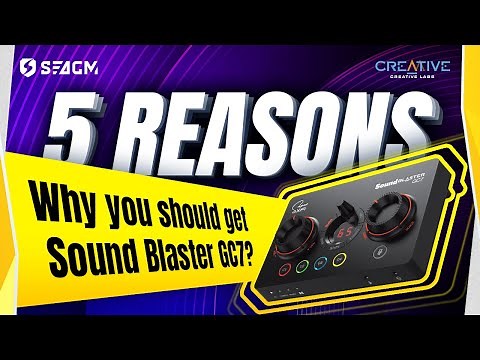 SOUND BLASTER GC7 - 5 FEATURES THAT MAKE IT THE BEST AUDIO BOARD FOR GAMERS
