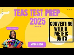 ATI TEAS MATH 2025: Standard and Metric Conversions (within a unit)