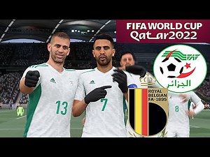 ALGERIE vs BELGIQUE | Coupe du Monde 2022 FIFA 22 #04 Huitième de Finale