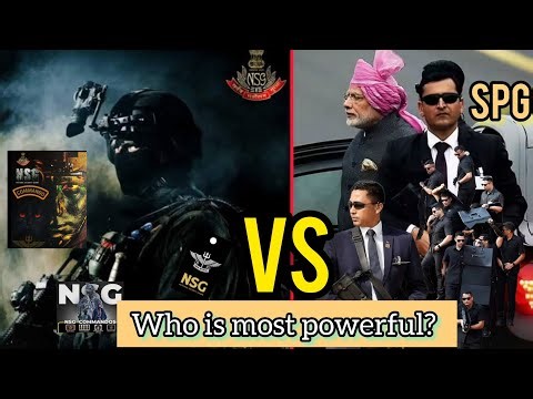 भारत की दो सबसे शक्तिशाली और Elite कमांडो फ़ोर्स NSG और SPG