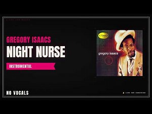 Gregory Isaacs - Night Nurse | Instrumental