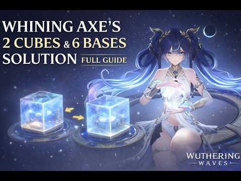 Whining Aix’s Mire Hidden Puzzle (2 Cubes / 6 Bases) Easy Guide | Wuthering Waves