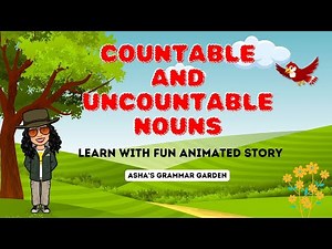 Countable and Uncountable Noun for Kids - Learn with Fun Story and Game - Asha’s Grammar Garden