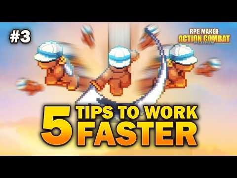 5 Tips to Develop Your Game Faster - RPG Maker Action Combat Tutorial 2026