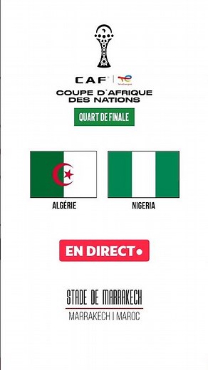 ALGÉRIE vs NIGERIA | COUPE D’AFRIQUE DES NATIONS | QUARTS DE FINALE | EN DIRECT