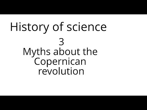 History of science 3: Myths about the Copernican revolution