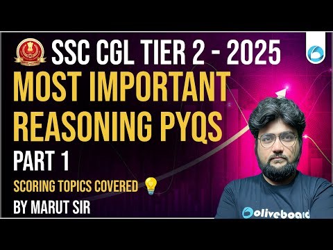 SSC CGL Tier 2 Reasoning 2025 | Most Important PYQs | Scoring Topics Covered Part 1 | By Marut Sir