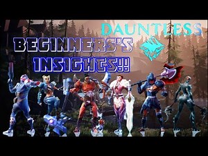 BEGINNER'S INSIGHTS l DAUNTLESS : GAME REVIEW