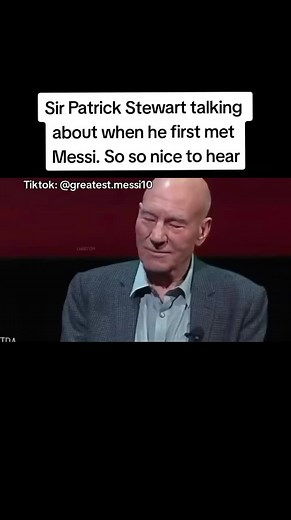 Sir Patrick Stewart Meeting Lionel Messi for the First Time