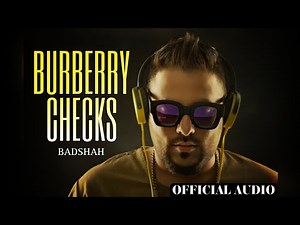 Burberry Checks - Badshah | ORIGINAL