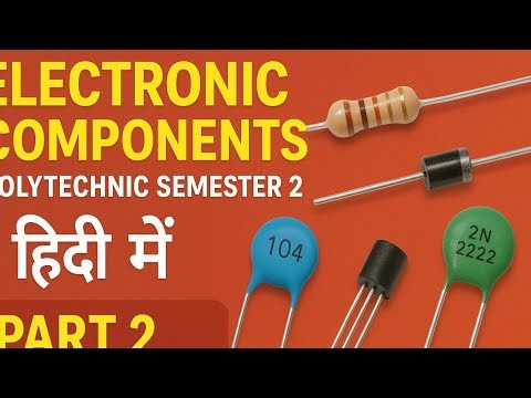 Electronic Components Full Chapter | Polytechnic Important Notes + MCQ | Hindi में आसान समझ
