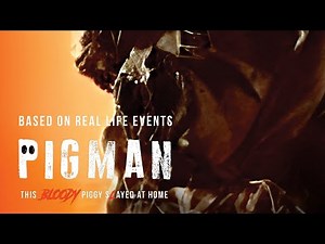 Pigman (2023) | trailer