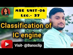 UNIT-06 Lec.-37 Classification of IC engine ‪@Banoclip‬