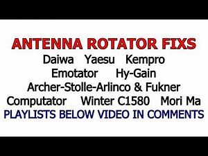 ✅ANTENNA ROTATOR REPAIR - EXPLAINED IN GREAT DETAIL BY EXPERIENCE TECHNION