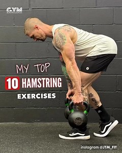 My Top 10 Hamstring Workouts (Feat. Jtm_fit) | Gym Knowledge