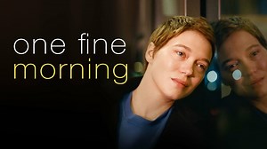 One Fine Morning - Movie - Where To Watch