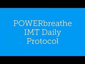 How To Perform Your POWERbreathe IMT Daily Protocol For Improving Breathing Strength & Stamina