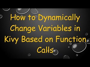 How to Dynamically Change Variables in Kivy Based on Function Calls