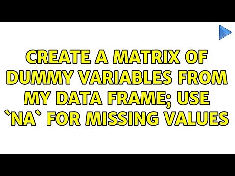 Create a matrix of dummy variables from my data frame; use `NA` for missing values
