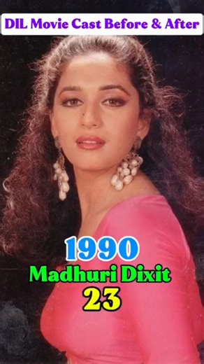 Dil Movie (1990-2025) Cast Before & After