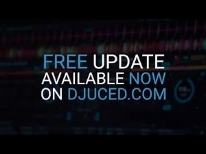 DJUCED | Summer 2019 Update (version 4.0.7)