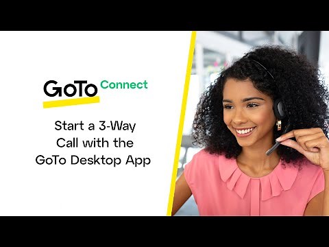 Start a 3-Way Call with the GoTo Desktop App