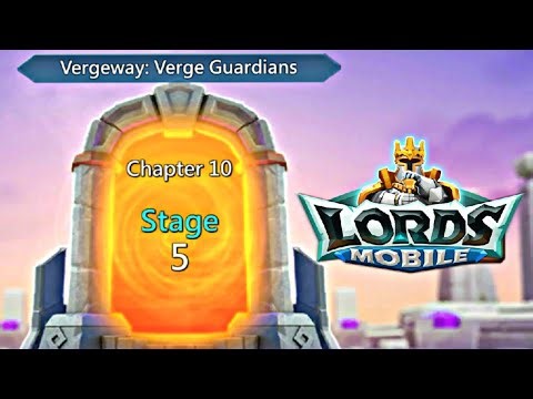 Lords Mobile Vergeway: Verge Guardian Chapter 10 Stage 5