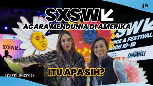 Mau ke SXSW di Austin? Ini tips dari Luna Maya & Marianne! | Travel secrets SXSW #1