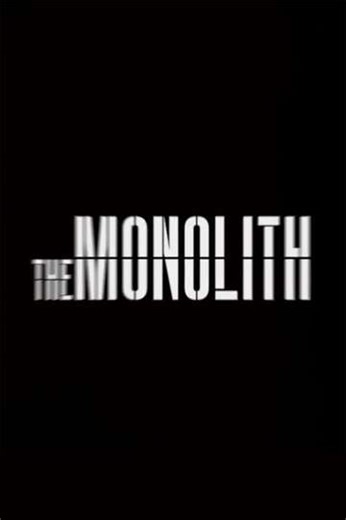 The Monolith (2017) - Movie