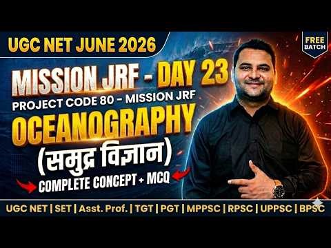 Day 23 | Oceanography PYQs/MCQs + Concepts | UGC NET June 2026 | Project Code 80 | Geo | Ankit Sir