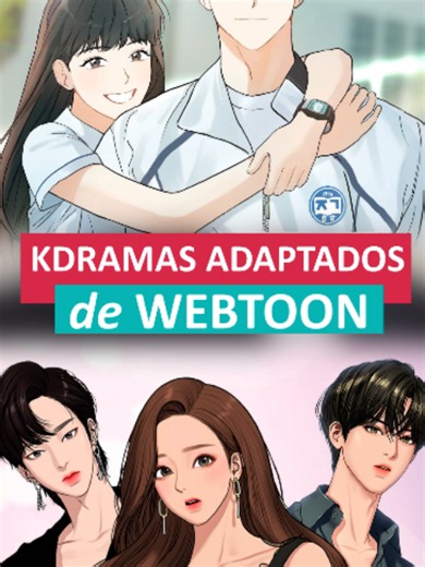 Estos son los mejores dramas que fueron adaptados de un wébtoon. ¿Menciona tu pais si amas los kdramas?#kdrama