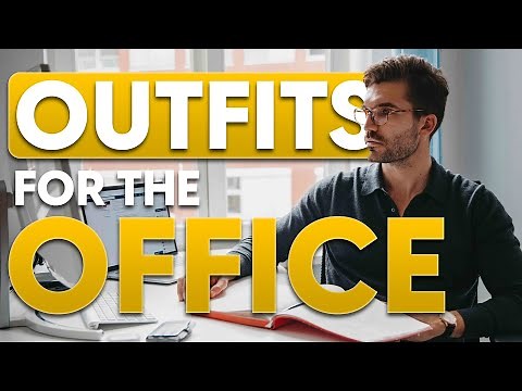 Outfits for the Office: Business Casual Explained | Styling tips for men
