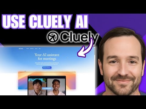How To Use Cluely AI - (2025 Guide)
