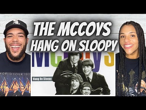 THIS WAS COOL!| FIRST TIME HEARING The McCoys - Hang On Sloopy REACTION