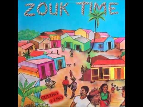 Zouk Time - Guetho a Liso