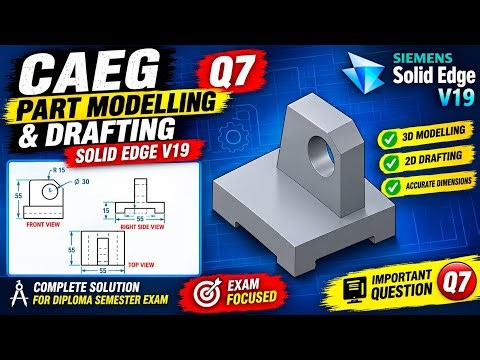 CAEG Part Modelling & Drafting Q1 | Solid Edge V19 Edition | Diploma Engineering | Tutorial