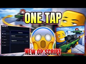 *NEW* One Tap Script ( AIMBOT, TRIGGER BOT, ESP & MORE ) 2026!