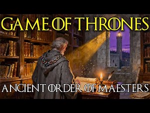 The Citadel and the Ancient Order of Maesters