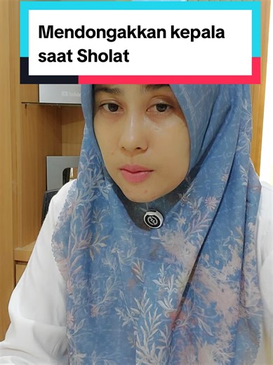 Mendongakkan Kepala Saat Sholat: Praktik Sunnah