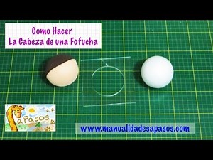 Fofucha paso a paso. Hacer La Cabeza con Molde