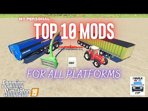 TOP 10 MODS FOR ALL PLATFORMS - Farming Simulator 19