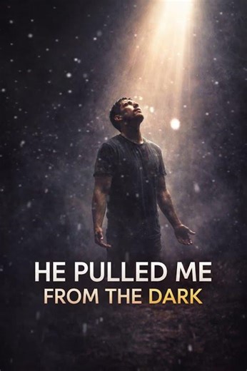 He Pulled Me From the Darkness | Jesus Saved Me