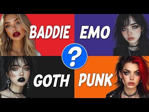 Which Type of Girl Are You? Baddie, EMO, Goth or Punk? 💋🖤🦇🤟