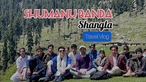 391K views · 10K reactions | Shumanu Banda Shangla . Travel vlog from lilonai to Shumanu Banda #travelvlog #shumanubanda #shangla #exploreshangla #kamyclicks #afsarafghan #nomishots #bashirkhan #kpkbiker | Kamy Clicks | Facebook